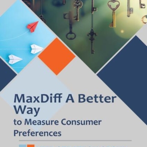 Maxdiff Vs Conjoint Which Is Better To Measure Consumer Preferences Version 1 Rev05